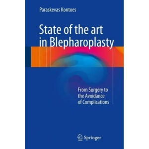State of the art in Blepharoplasty | Paraskevas Kontoes (ISBN: 9783319526416)