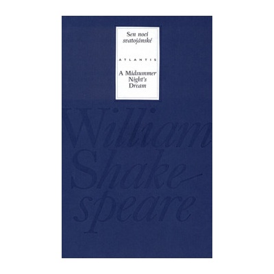 Sen noci svatojánské A Midsummer 4v - William Shakespeare