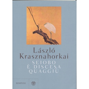 Seiobo è discesa quaggiù (ISBN: 9788845294914)