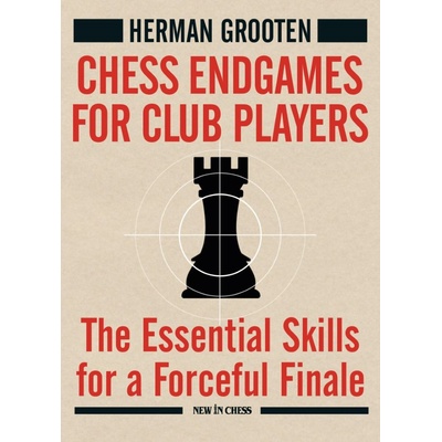 New in Chess Chess Endgames for Club Players