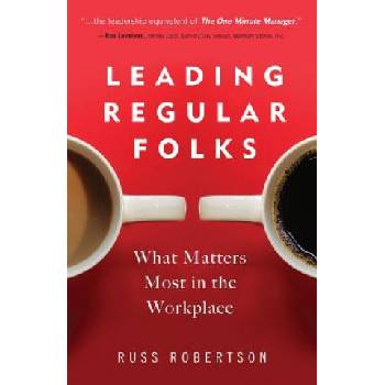Leading Regular Folks | Russ Robertson