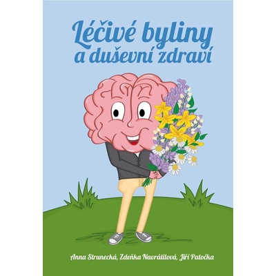 Léčivé byliny a duševní zdraví - Prof. RNDr. Anna Strunecká, DrSc.