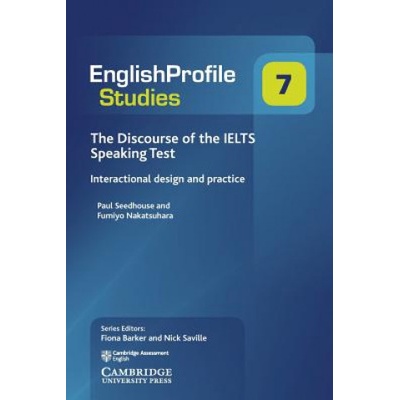 Discourse of the IELTS Speaking Test - Interactional Design and Practice Paperback