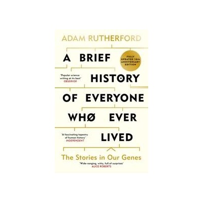 A Brief History of Everyone Who Ever Lived - Adam Rutherford