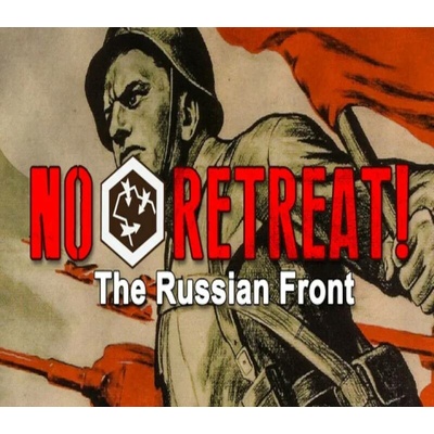 No Retreat! The Russian Front