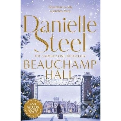 Beauchamp Hall - Danielle Steel