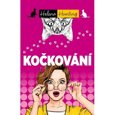 Kočkování - Hunting Helena