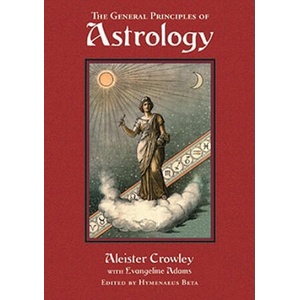 General Principles of Astrology (ISBN: 9780877289081)