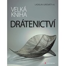 Velká kniha drátenictví