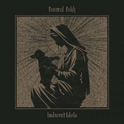 Fvneral Fvkk - Indecent Idols CD