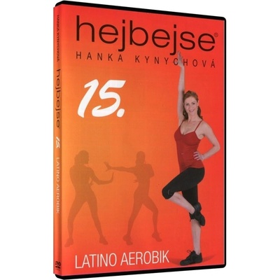 Hanka Kynychová - Hejbejse 15: Latino aerobik DVD