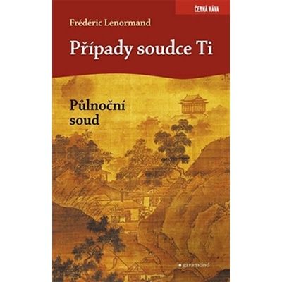 Případy soudce Ti. Půlnoční soud - Frédéric Lenormand