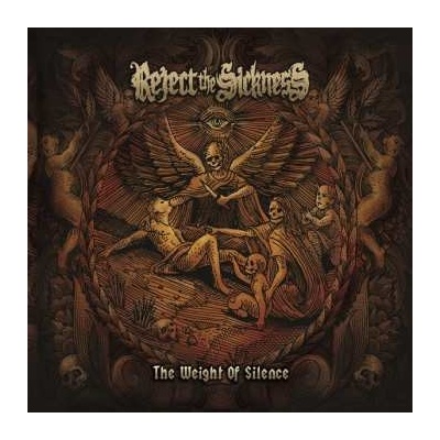 REJECT THE SICKNESS - The Weight Of Silence LP
