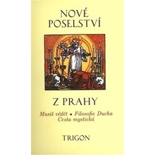 Nové poselství z Prahy