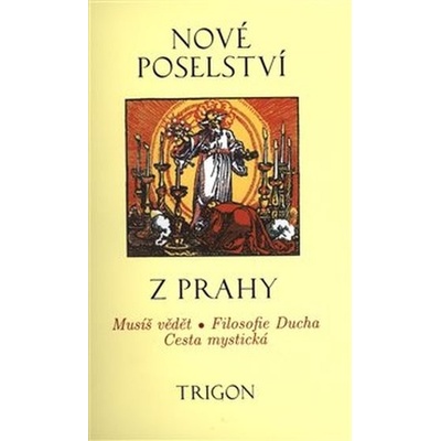 Nové poselství z Prahy