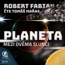 Planeta mezi dvěma slunci - Fabian Robert