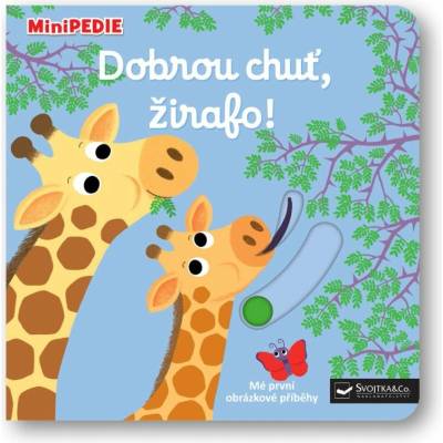 MiniPEDIE – Dobrou chuť, žirafo! - Nathalie Choux