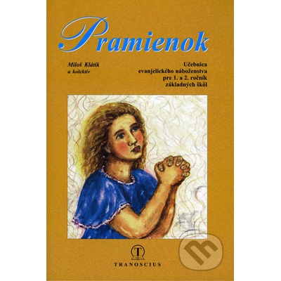 Pramienok - Miloš Klátik a kolektív