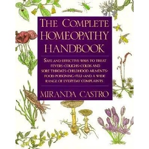 Complete Homeopathy Handbook (ISBN: 9780312063207)