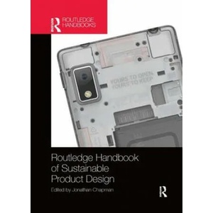 Routledge Handbook of Sustainable Product Design | Chapman, Jonathan (ISBN: 9780367200312)