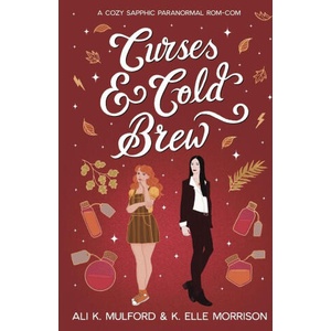 Curses & Cold Brew | K. Elle Morrison (ISBN: 9781923184237)