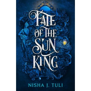Fate of the Sun King | TULI NISHA J (ISBN: 9781538767672)
