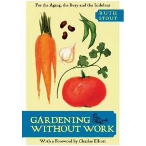 Gardening without Work | Ruth Stout (ISBN: 9781626549531)