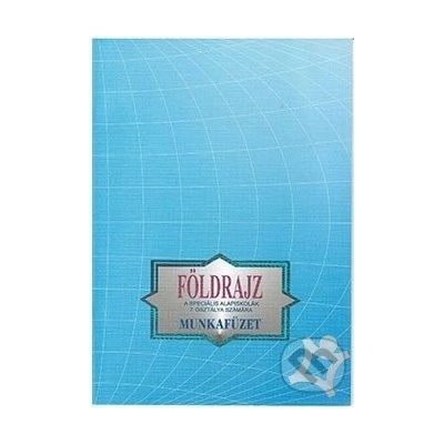 Zemepis (geografia) pre 7. ročník špeciálnych základných škôl - Kvetoslava Bernátová-Mojtová