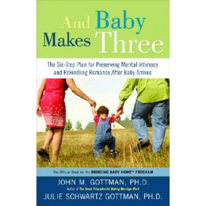 Harmony Books And Baby Makes Three | John Mordechai Gottman, Julie Schwartz Gottman