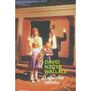 BROMA INFINITA, LA | DAVID FOSTER WALLACE (ISBN: 9788499892474)