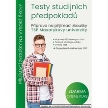 Testy studijních předpokladů - Příprava na přijímací zkoušky TSP Masarykovy univerzity - kolektiv autorů