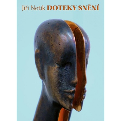 Jiří Netík - Doteky snění | Jiří Netík