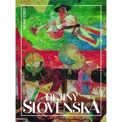 Kováč, Dušan - Dějiny Slovenska