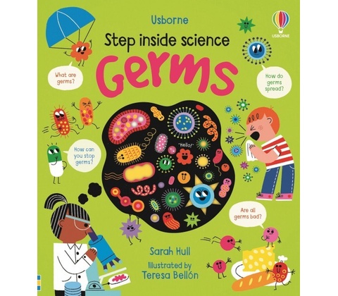 Step inside Science: Germs Usborne Publishing