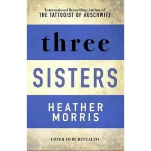 Three Sisters | Morris Heather (ISBN: 9781838775506)