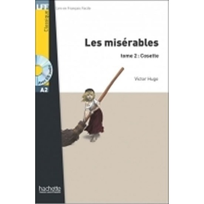 Hugo V. - LFF A2 - Les misérables Tome 2: Cosette + CD