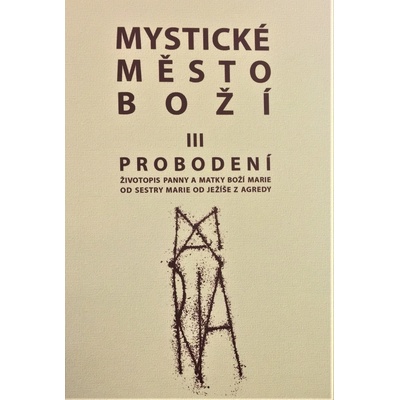 Mystické město Boží III.