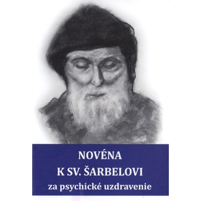 Novéna k sv. Šarbelovi za psychické uzdravenie