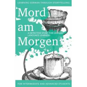 Learning German through Storytelling | Andre Klein (ISBN: 9781478370994)