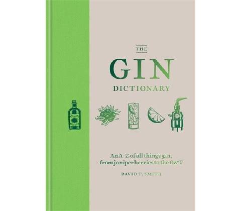 The Gin Dictionary - David T. Smith