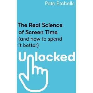 SCREENS ARE NOT YOUR ENEMY | PETE ETCHELLS (ISBN: 9780349432946)