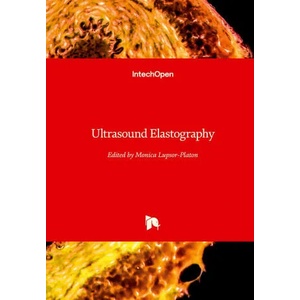 Ultrasound Elastography | Monica Lupsor-Platon (ISBN: 9781789857092)