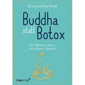 Buddha statt Botox | Fei Long, Gaby Brandl (ISBN: 9783868828887)