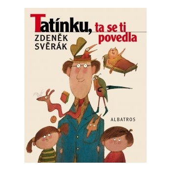 Tatínku, ta se ti povedla