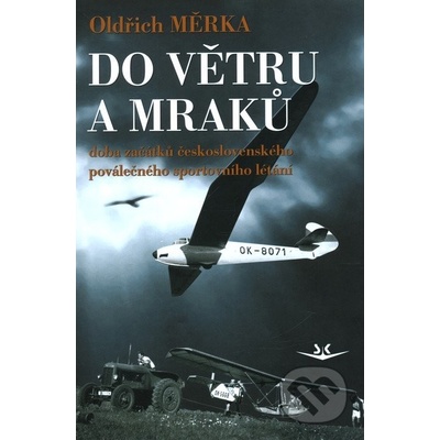 Do větru a mraků - Oldřich Měrka