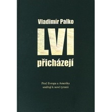 Lvi přicházejí - Palko Vladimír