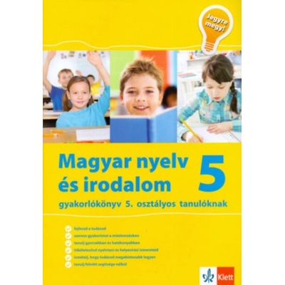 Jegyre megy! - Magyar nyelv és irodalom gyakorlókönyv 5. osztályos tanulóknak