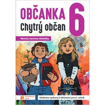Občanka 6 - Chytrý občan - Učebnice, neuveden, 2025