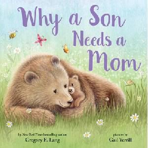 Why a Son Needs a Mom | Susanna Leonard Hill (ISBN: 9781728235844)