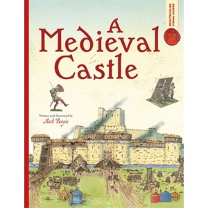 Spectacular Visual Guides: A Medieval Castle | Mark Bergin (ISBN: 9781800787759)